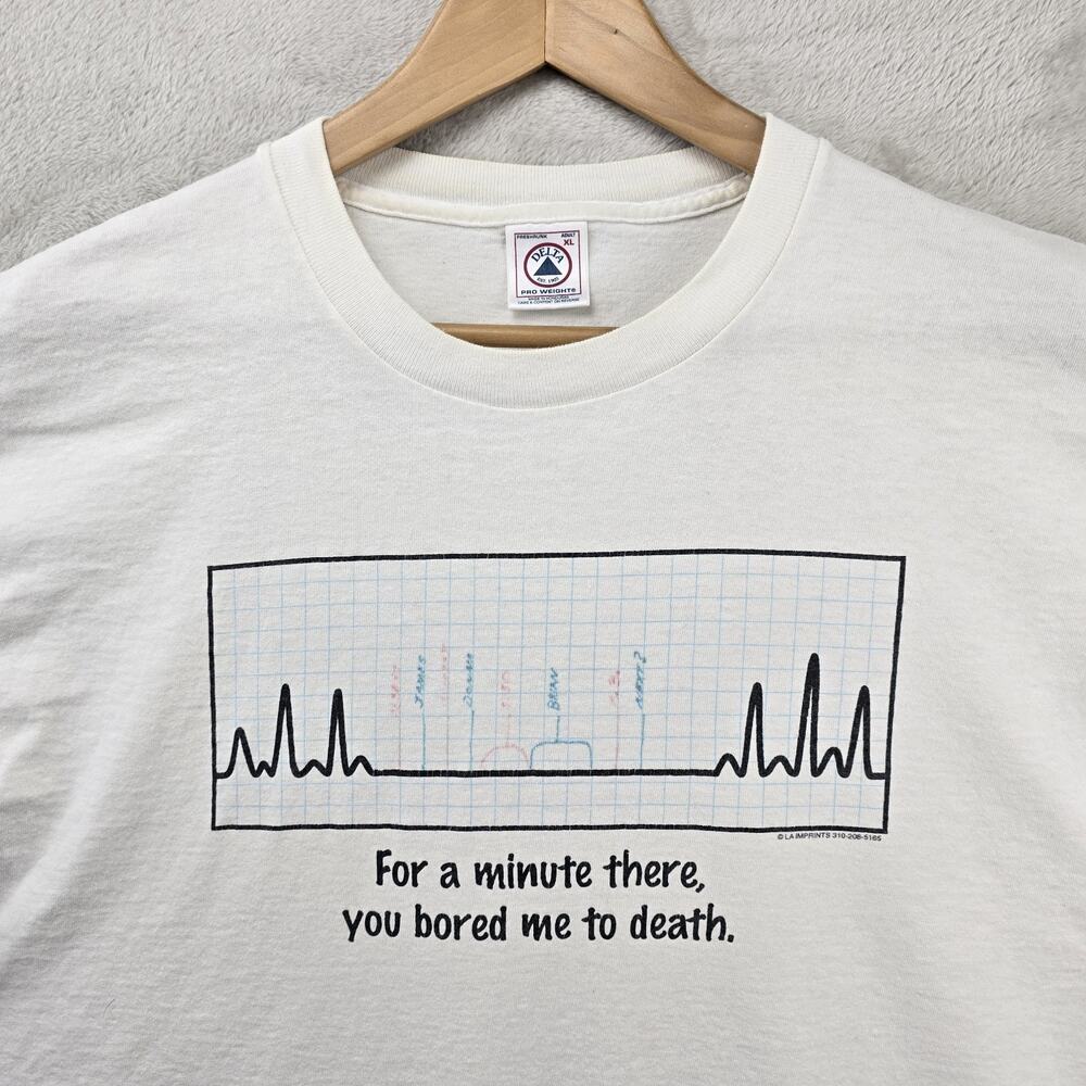 Vintage For a Minute There You Bored Me to Death Shirt XL Funny Humor Tee 90s - Picture 3 of 12